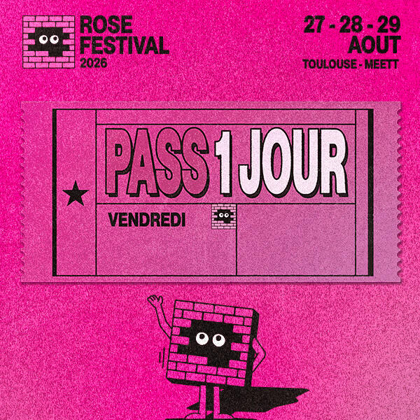 ROSE FESTIVAL 2026 - PASS VENDREDI